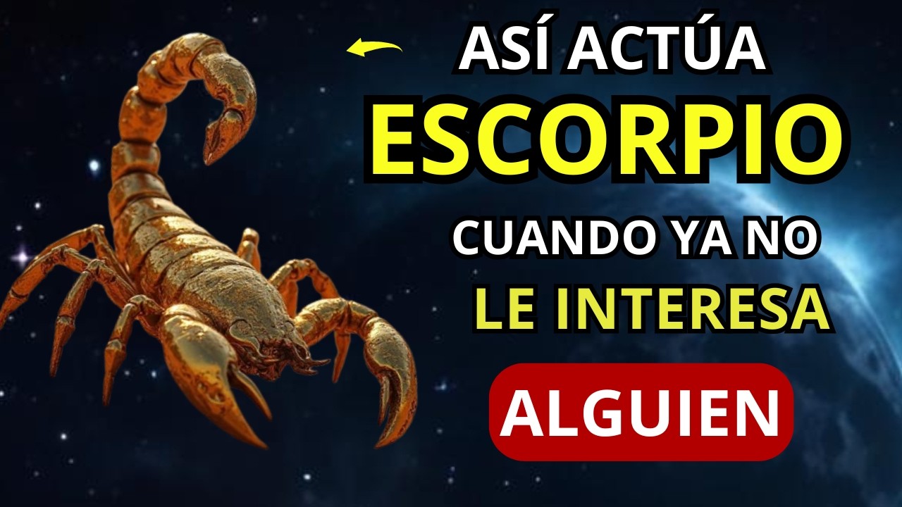 Las 11 cosas que hace ESCORPIO cuando ya No le IMPORTAS #escorpio