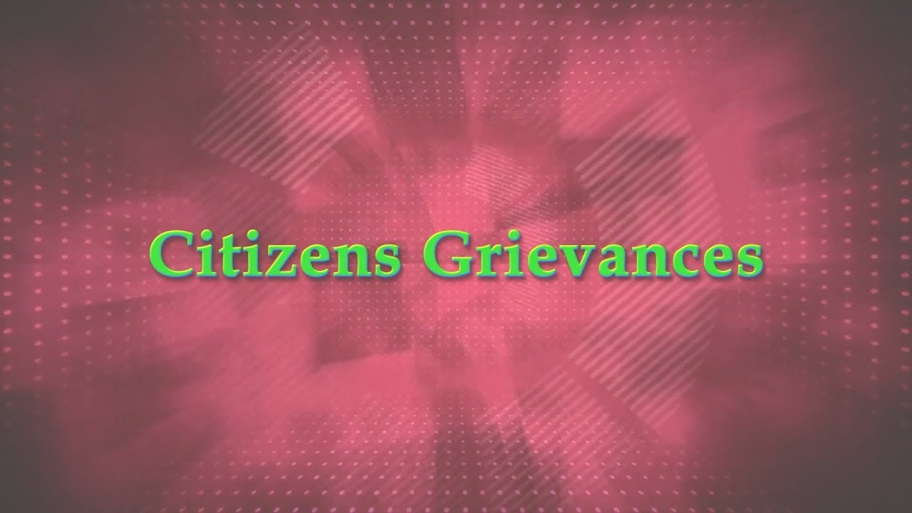 Citizen Grievances
