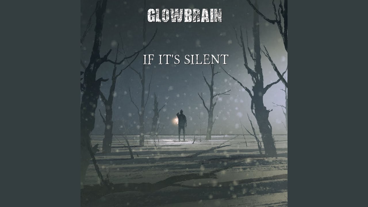If It's Silent