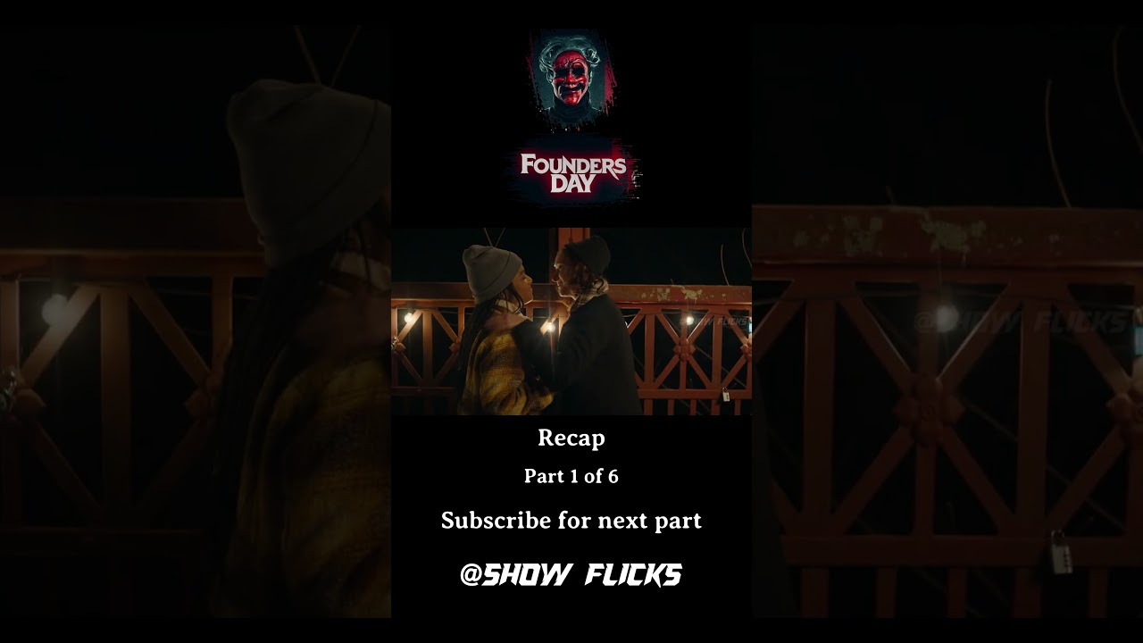 Founders Day | Full Movie Recap Part 01 | #showflicks #movieshorts #movierecap