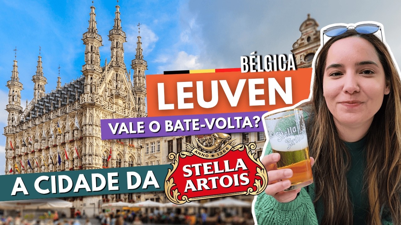 LEUVEN: o bate-volta perfeito de BRUXELAS! GUIA DE VIAGEM COMPLETO | História, Cerveja e muito mais!
