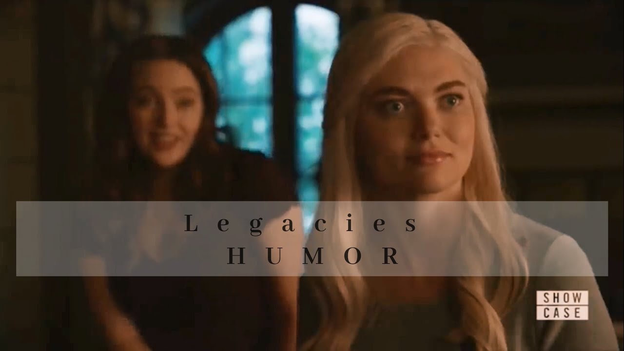Legacies ll Humor