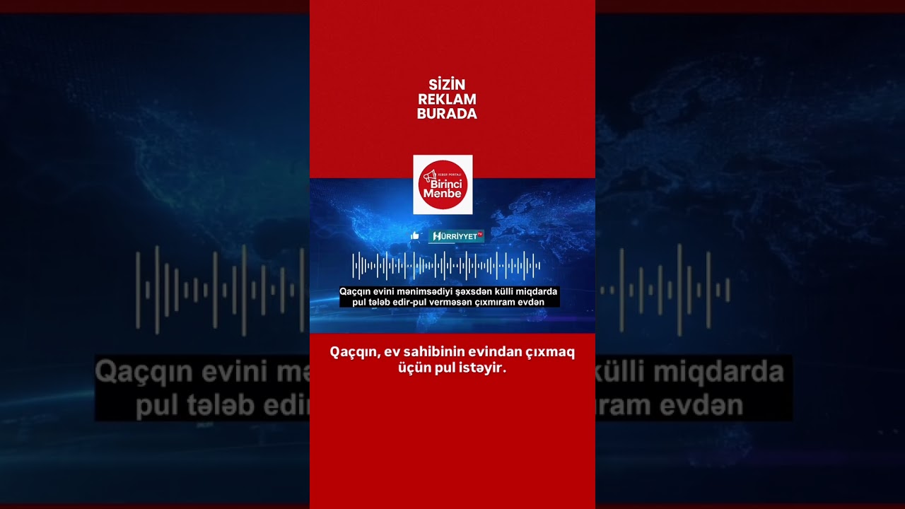 Qa&ccedil;qın, ev sahibinin evindan &ccedil;ıxmaq &uuml;&ccedil;&uuml;n pul istəyir.
