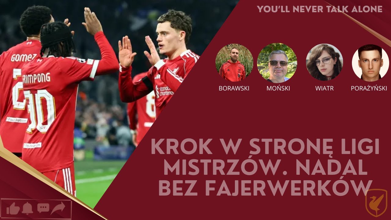 You'll Never Talk Alone #29– Trzy fronty, dwa zwycięstwa. Liverpool lepszy w pucharach niż w lidze