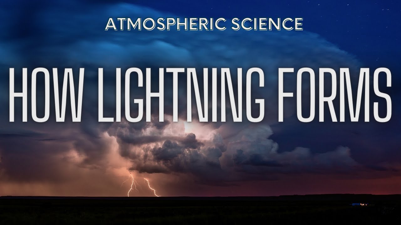 How Does Lightning Form?