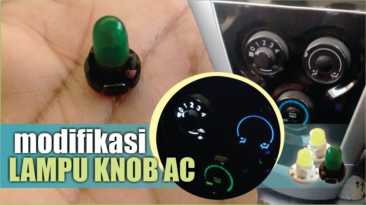 CARA TERMUDAH GANTI LAMPU KNOB AC (TERBARU !)