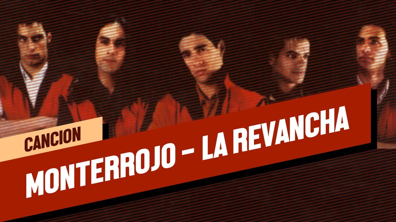 Monterrojo  - La Revancha
