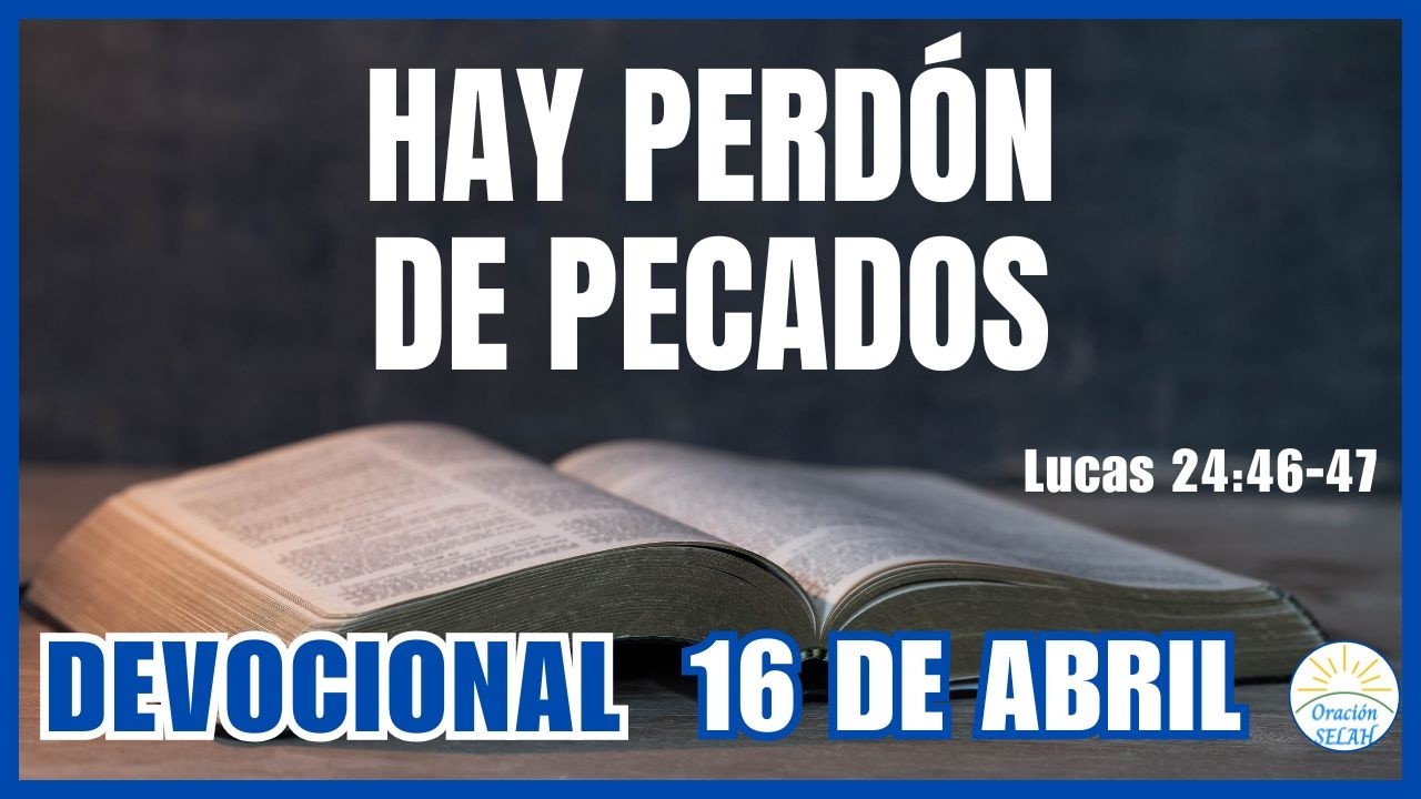 DEVOCIONAL DE HOY 16 DE ABRIL: 