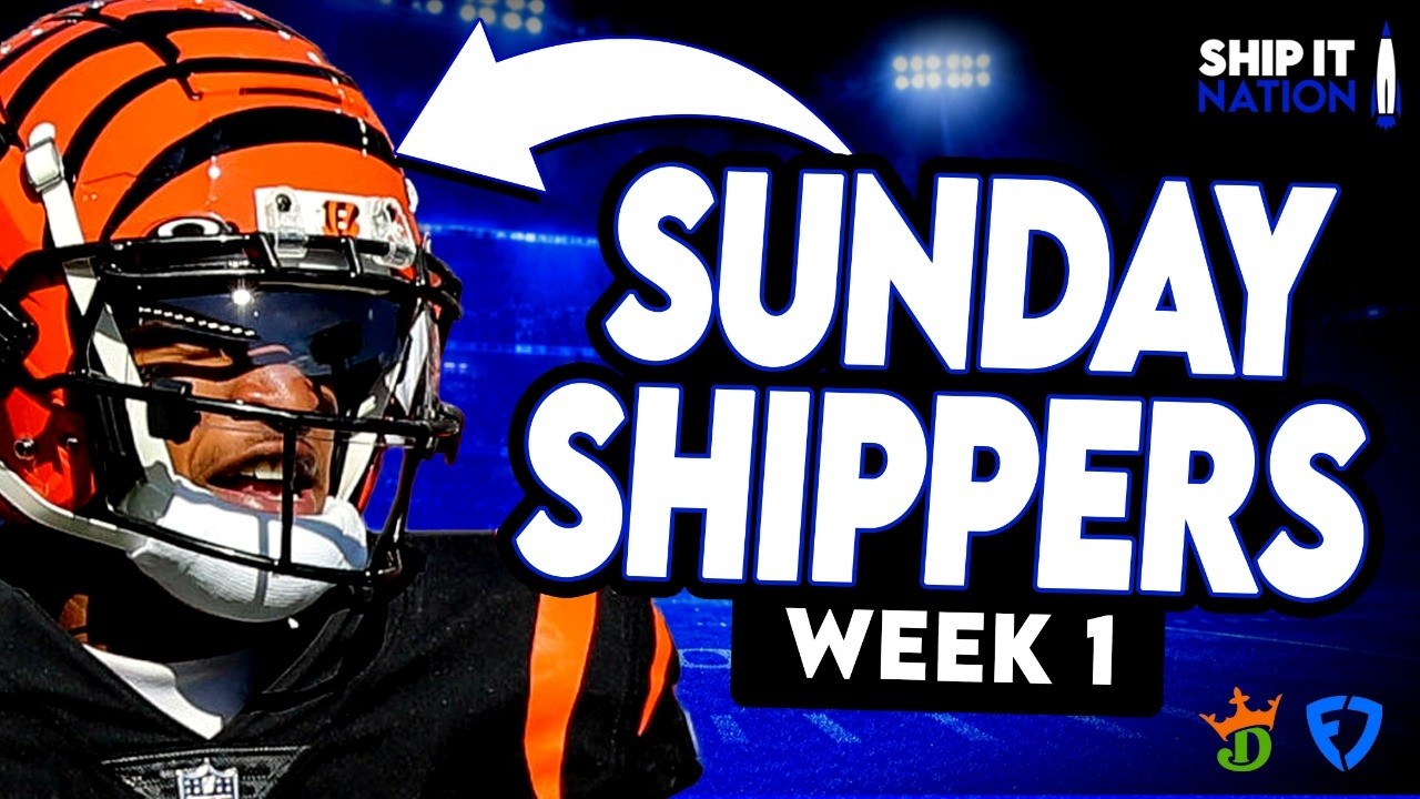 NFL Week 1 - Sunday Shippers | Main Slate | DraftKings & FanDuel DFS Picks, Plays and Process