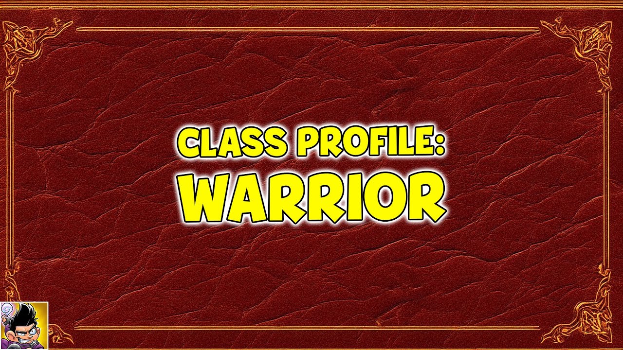 Class Profile: Warrior | Shakes & Fidget