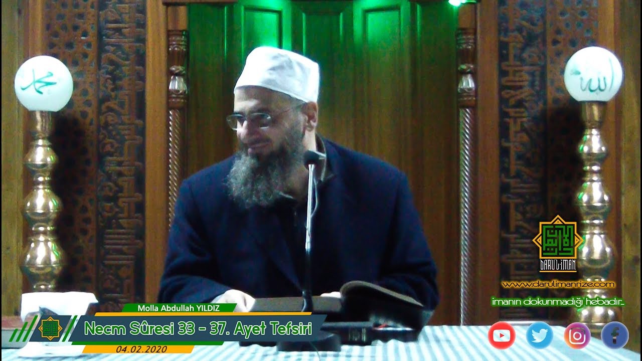 Necm Sûresi 33 - 37. Ayet Tefsiri - Molla Abdullah YILDIZ (04.02.2020)