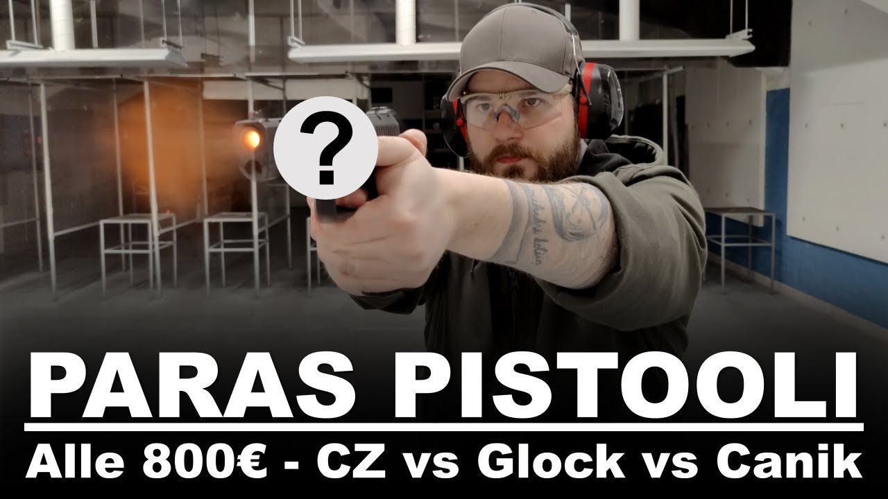 Paras alle 800 euron palveluspistooli! Glock vs CZ vs Canik