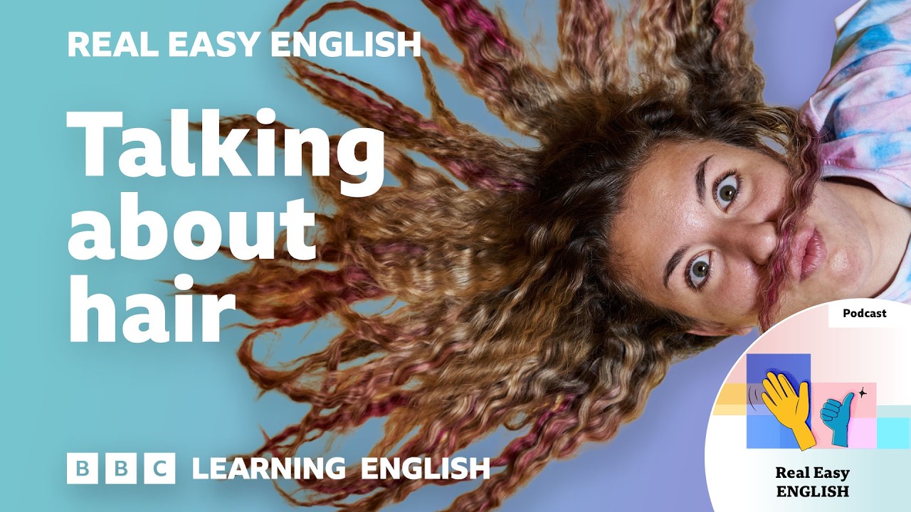 A real conversation in easy English about hair 💇&zwj;♀️💈: Real Easy English
