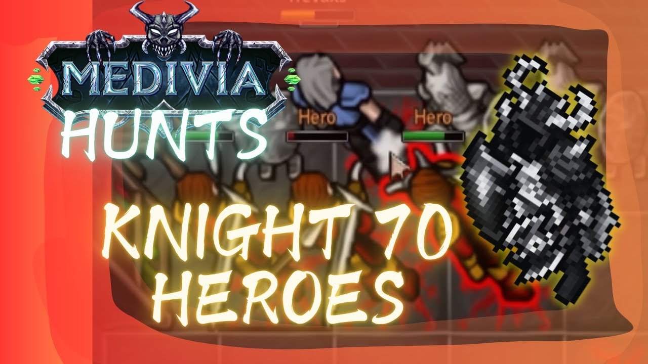 KNIGHT 70 TRIES HEROES - GARROGAT RESPAWN - MEDIVIA ONLINE