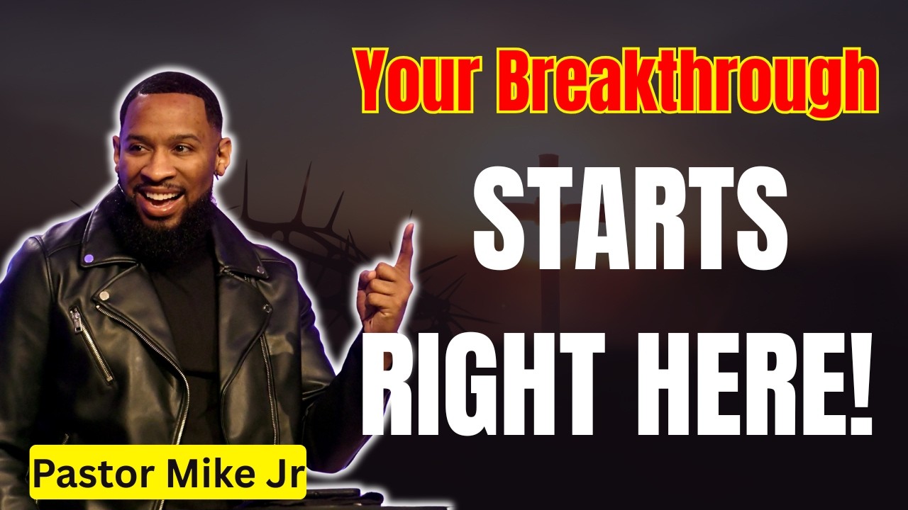 Pastor Mike Jr 2026 - Your Breakthrough Starts Right Here!