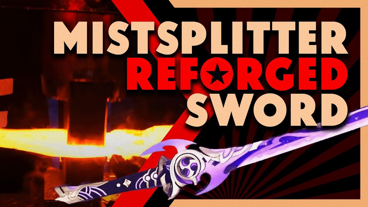 Mistsplitter Reforged Sword Making. Epic weapon from Genshin Impact