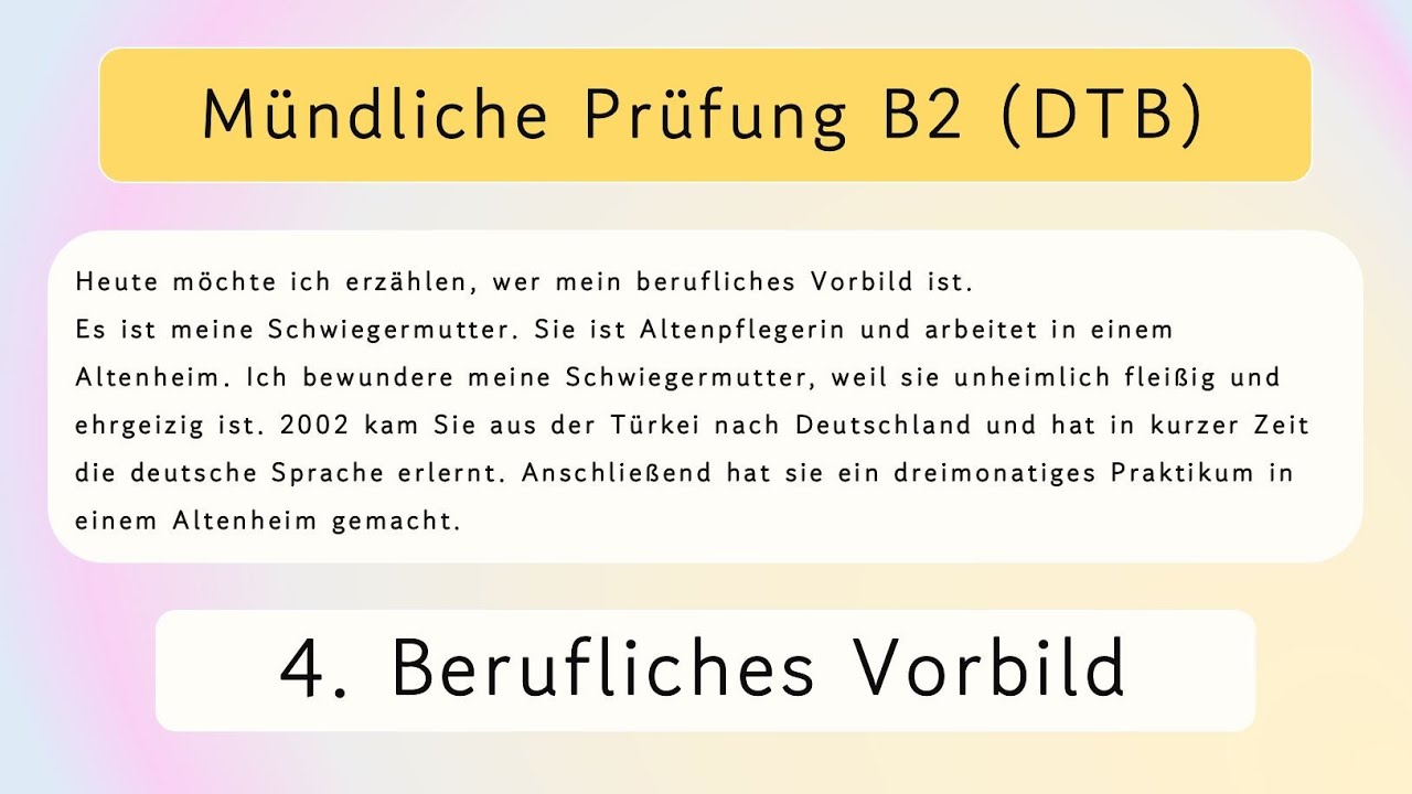 B2 (Beruflich) M&uuml;ndliche Pr&uuml;fung Teil 1 ~ 4. Berufliches Vorbild