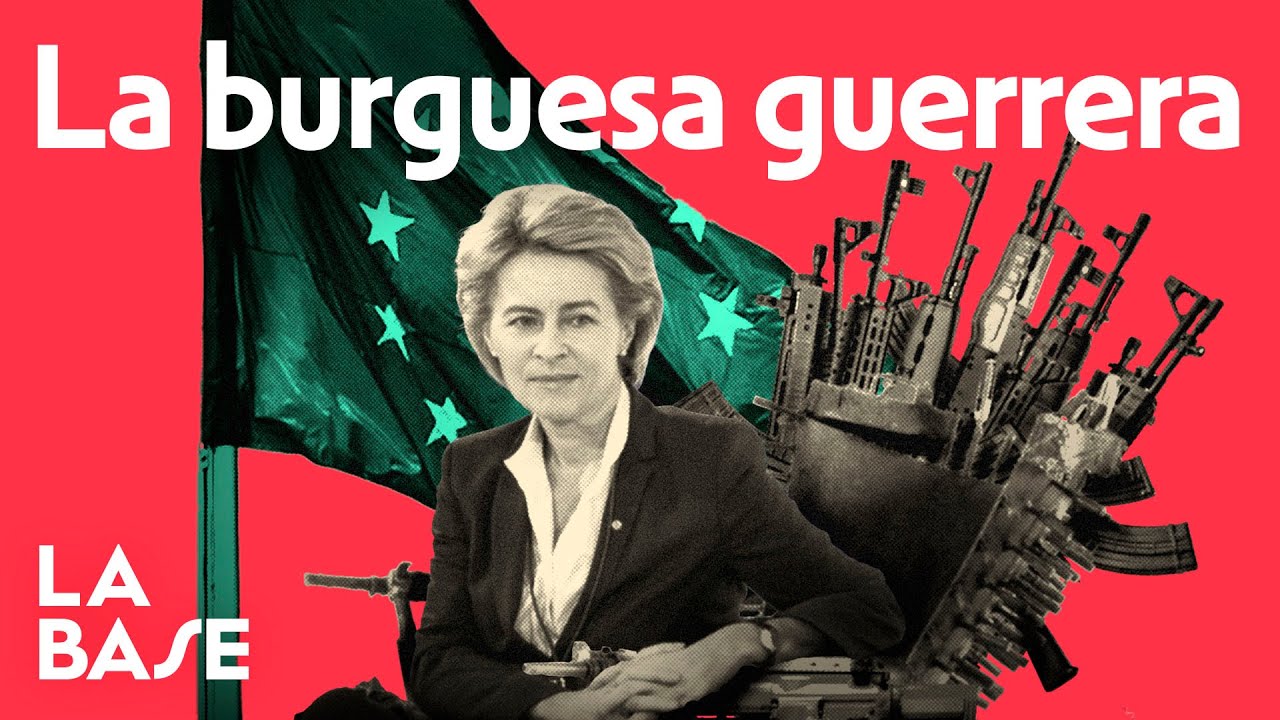 La Base 4x97 | ¿Quién es Ursula Von der Leyen?