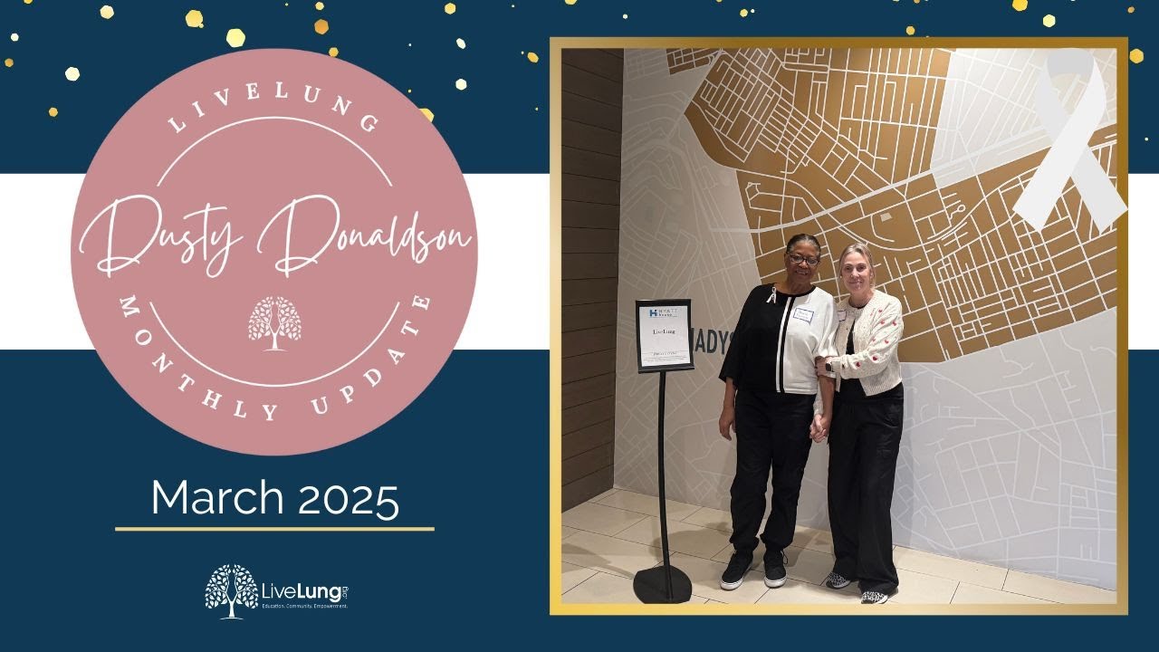 LiveLung Monthly Update with Dusty Donaldson: March 2025