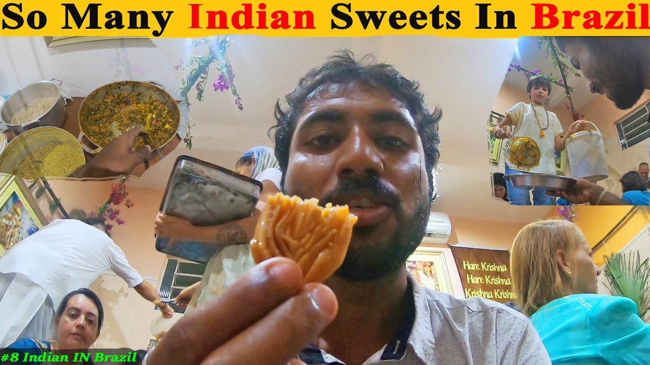 When I Had The Best Indian Food and Sweets in Brazil . Iskcon Florianopolis.