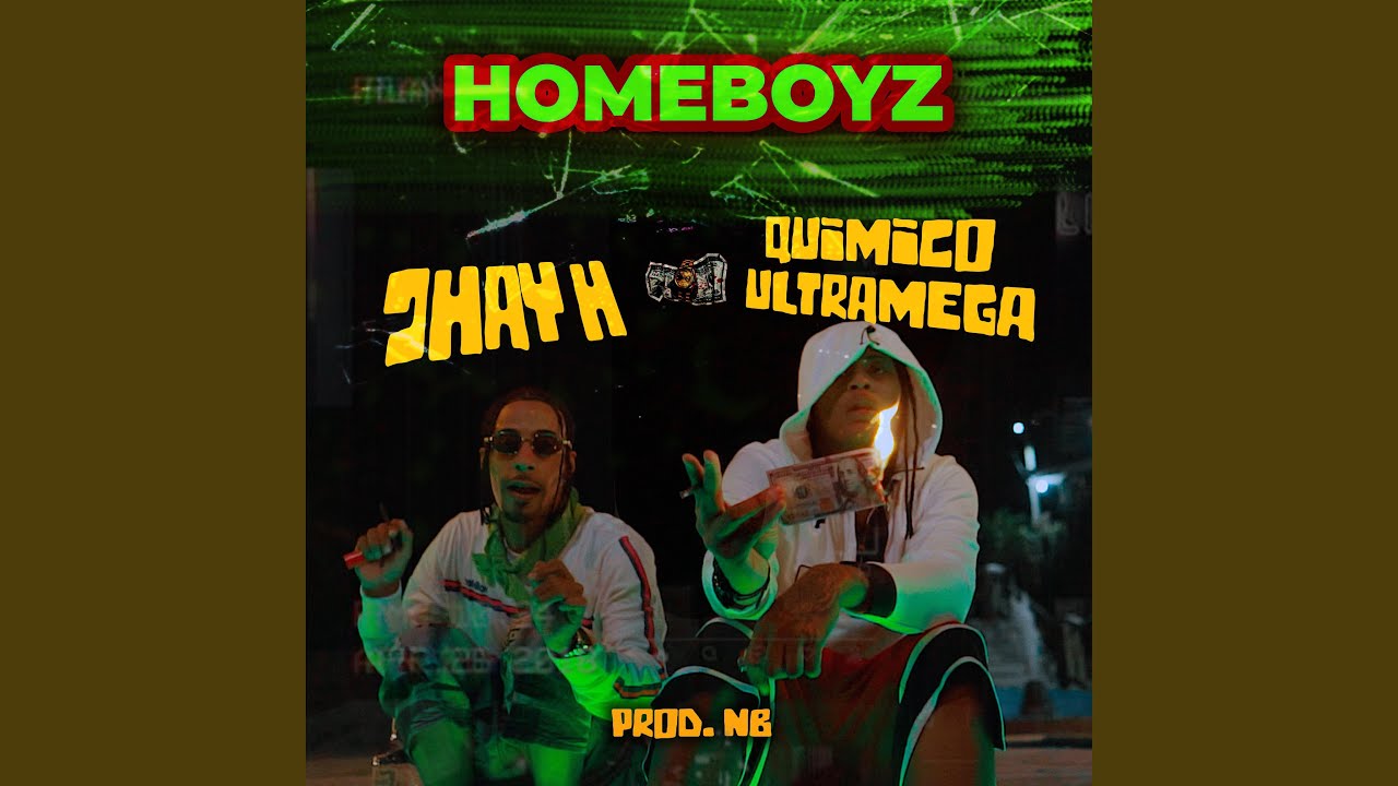 Homeboyz (feat. Quimico Ultra Mega & NB)