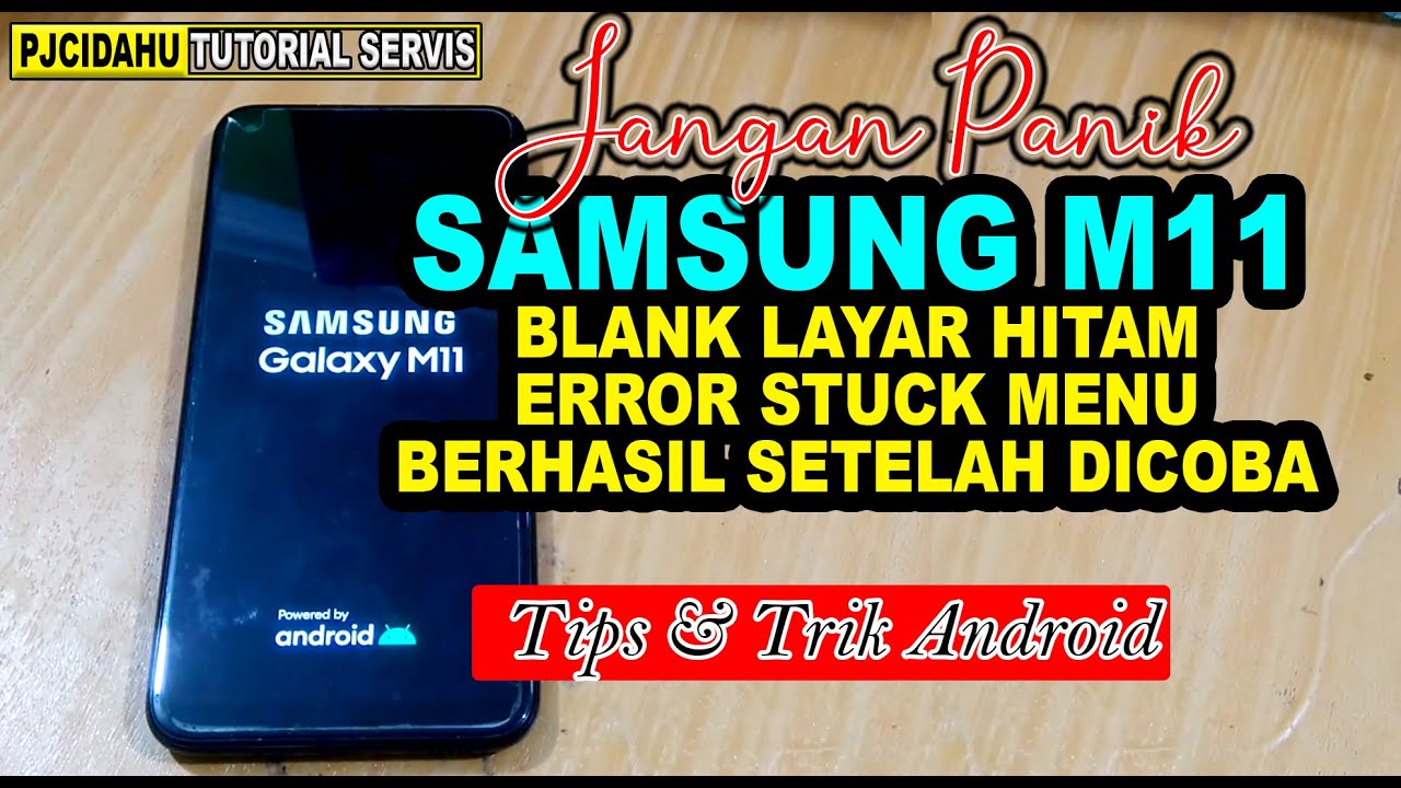 Blank!!! Samsung M11 Black Screen Problem | Coba Trik Ini