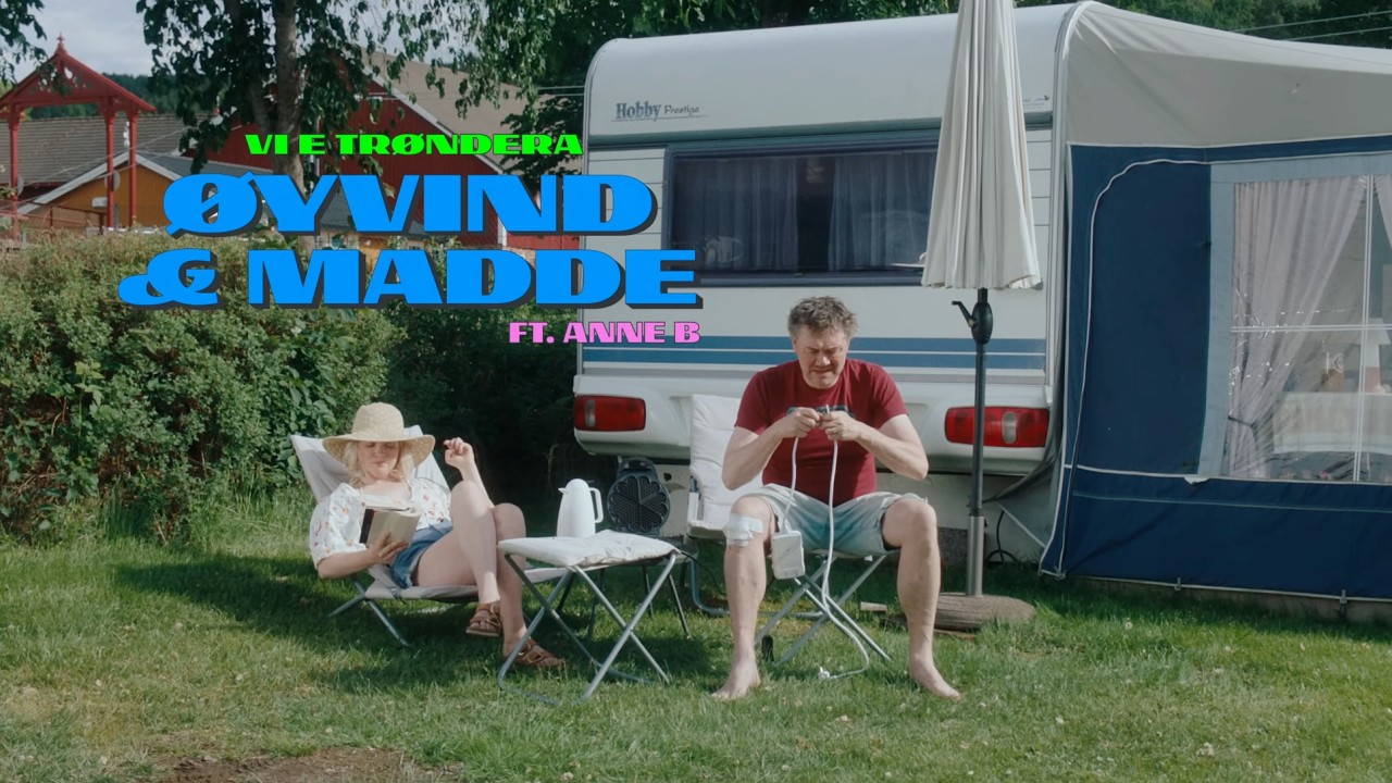 Vi e trøndera - Øyvind & Madde ft. Anne B