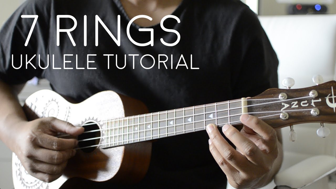 7 Rings - Ariana Grande - Ukulele Tutorial