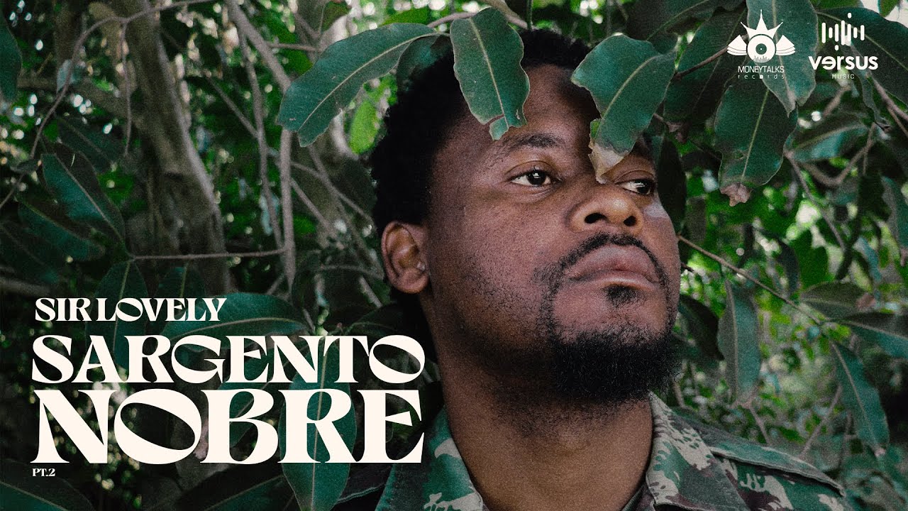Sir Lovely  - Sargento Nobre (PT.2) (Visualizer)