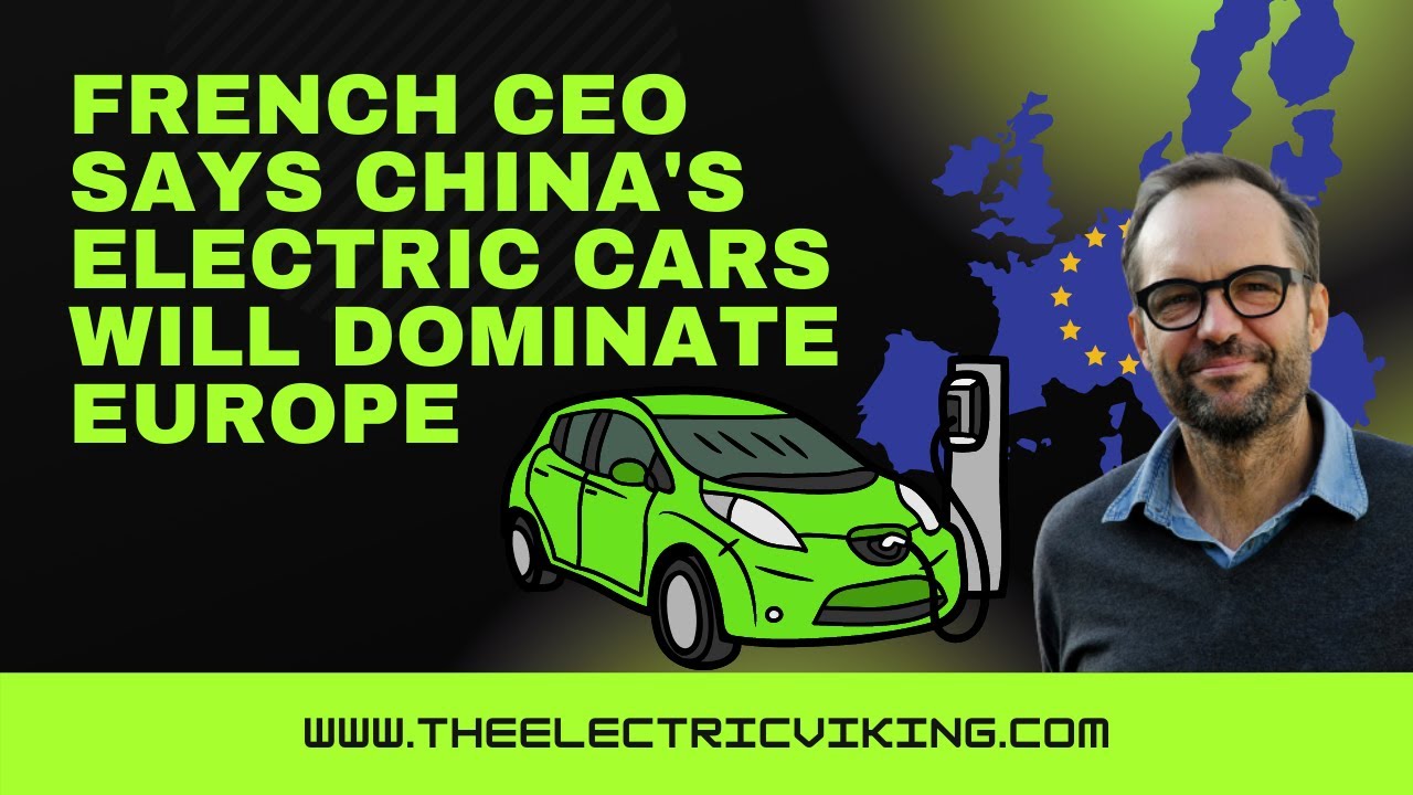 French CEO says China's electric cars will dominate Europe