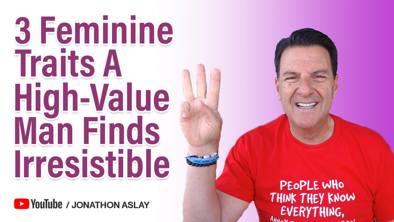 3 Feminine Traits A High-Value Man Finds Irresistible