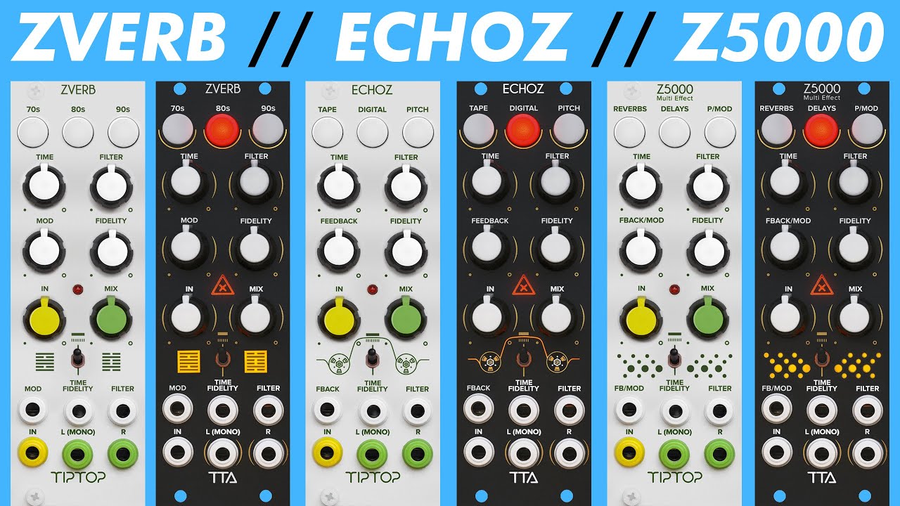 Tiptop Audio Eurorack FX - ZVERB ECHOZ & Z5000 // patch tips & musical examples