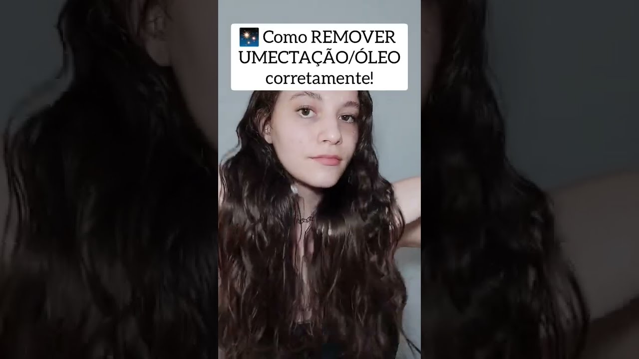 ✅ Como Remover a Umecta&ccedil;&atilde;o e &Oacute;leos do cabelo CORRETAMENTE? Dicas de cabelo #shorts