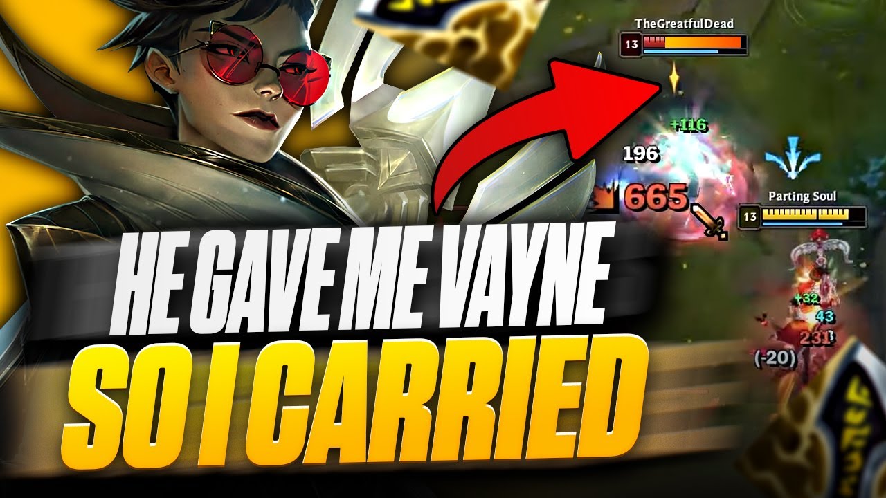 THIS STREAMER GAVE ME VAYNE SO I HARD CARRIED HIM