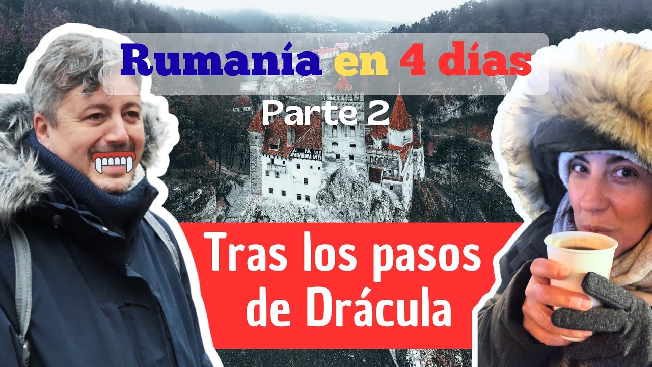Rumanía en 4 días | #2 Tras los pasos del Conde Drácula