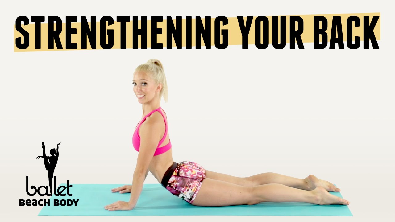 Strengthening Your Back and Arabesque | Ballet Beach Body | Maxine Hupy