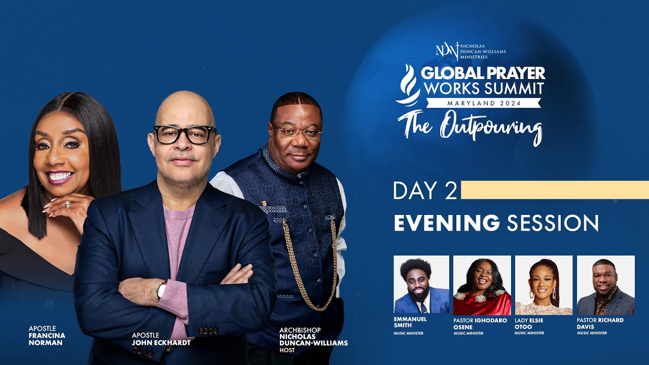 GLOBAL PRAYER WORKS SUMMIT MARYLAND 2024: EVENING SESSION – DAY 2