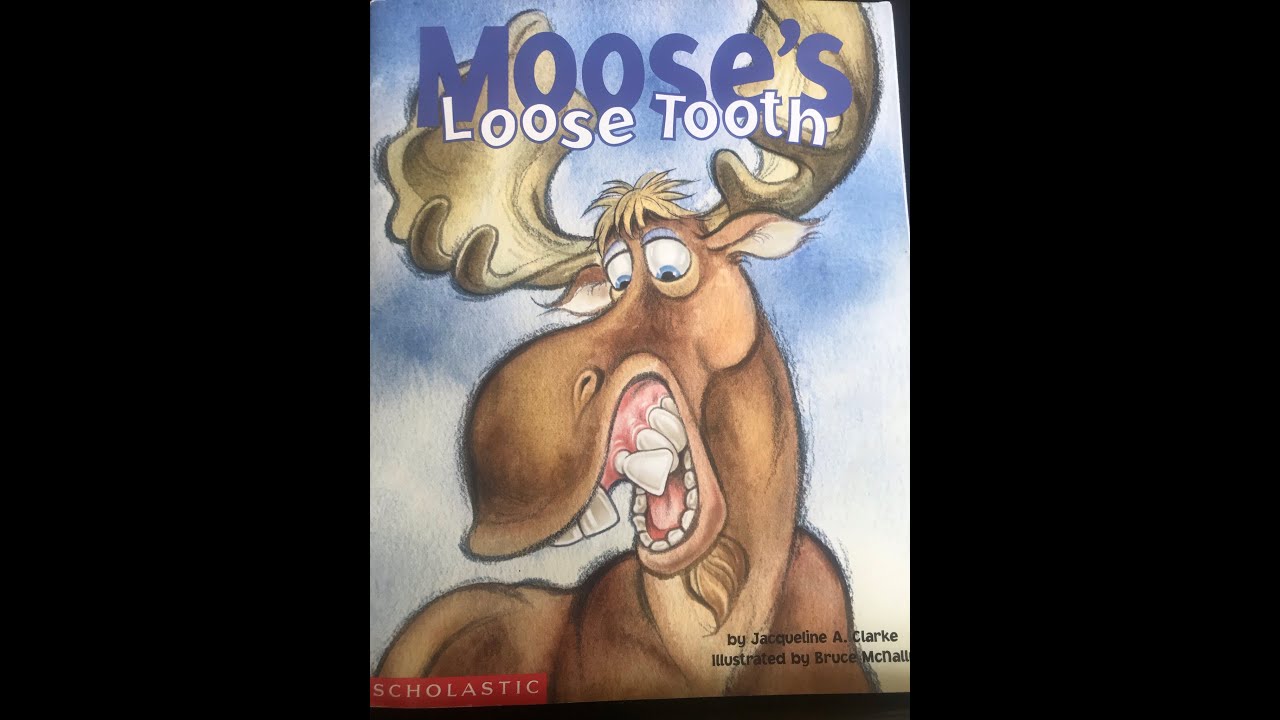 MOOSE'S Loose Tooth
