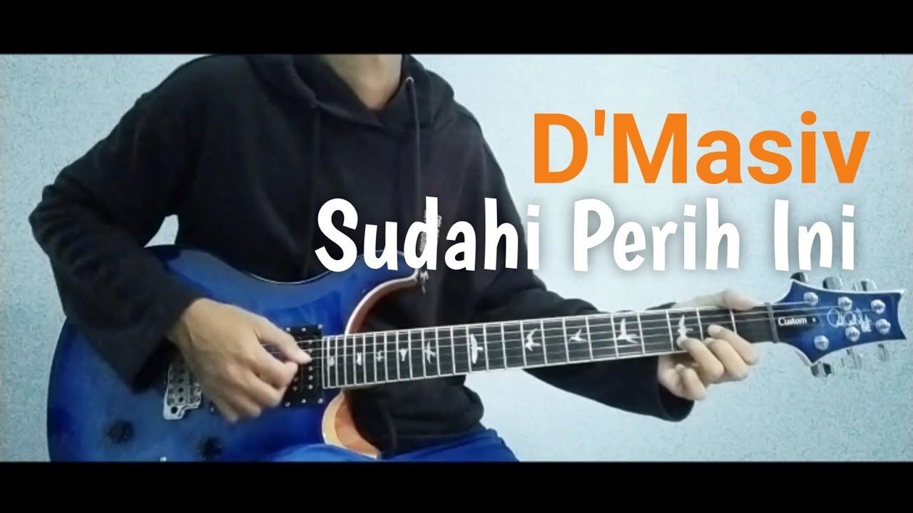 D'Masiv - Sudahi Perih Ini (Guitar Cover)