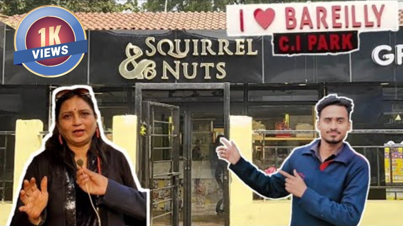 Squirrel Nuts Restaurant || C.I. Park, Prem Nagar Bareilly