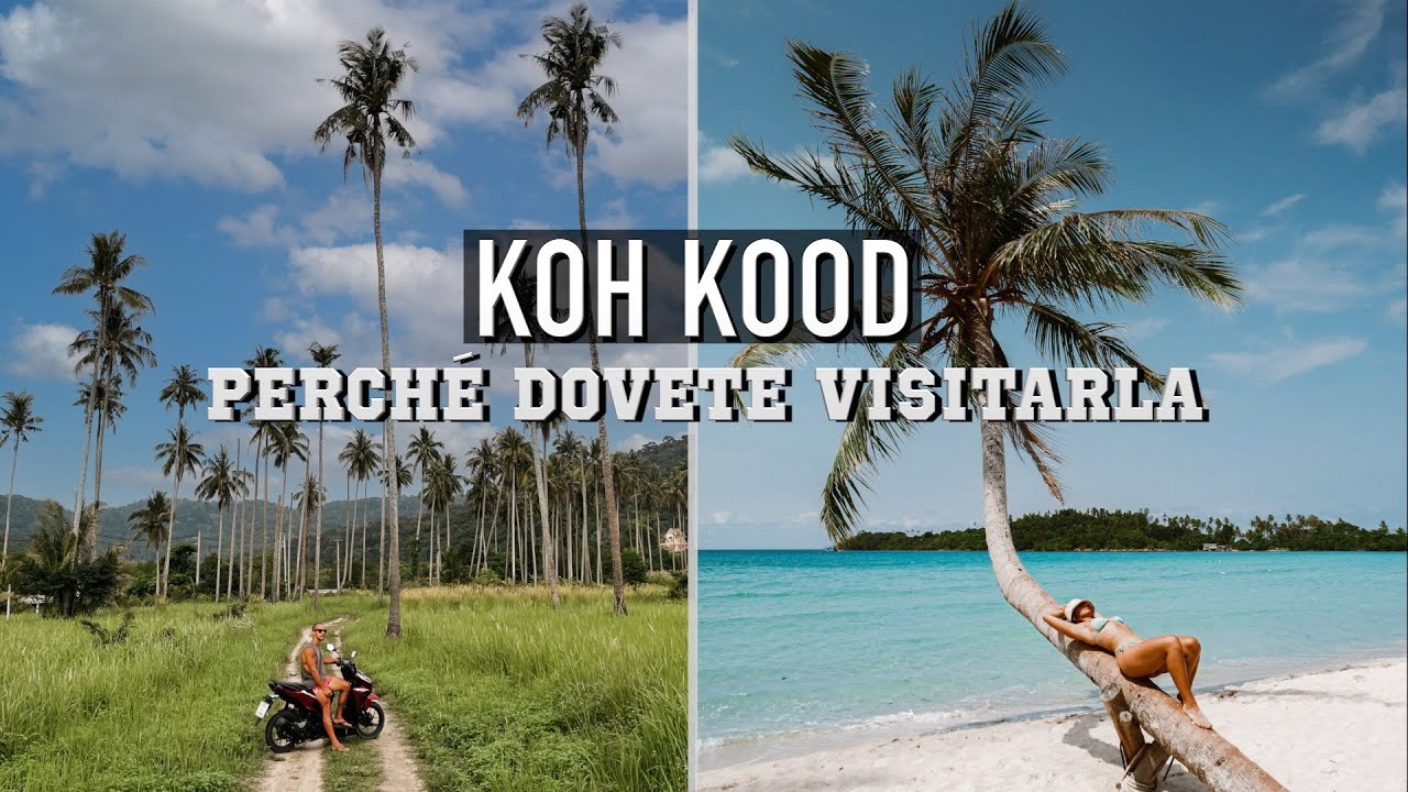 Koh Kood è la nostra isola preferita | Perché non potete perdervela!