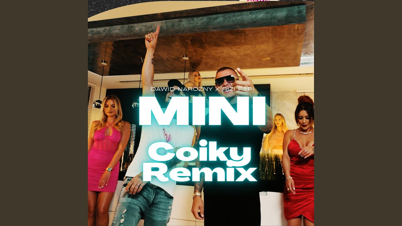 Mini (Ej Lolita) (COIKY Remix)