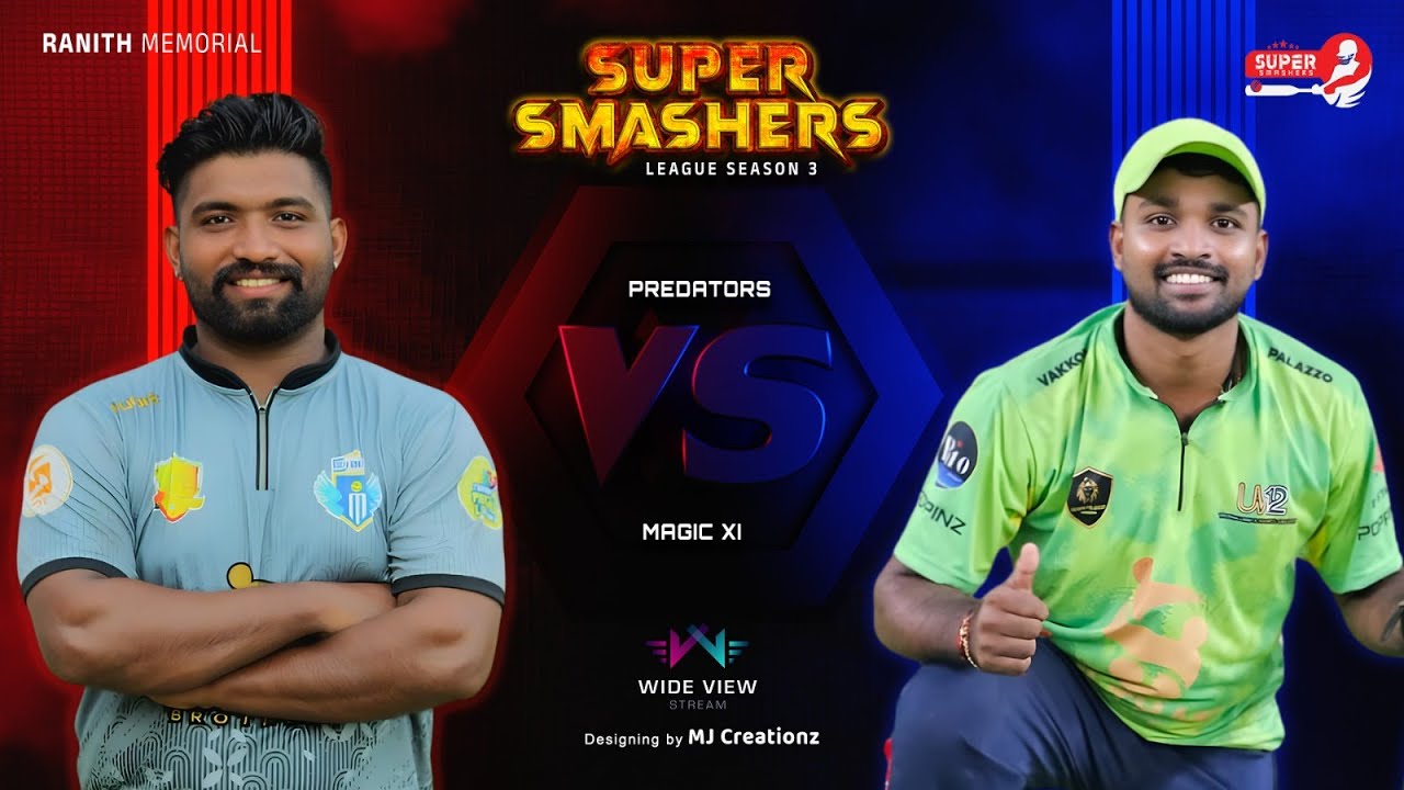 RANITH MEMORIAL | SUPER SMASHERS LEAGUE | SEASON 3 | WIDE VIEW STREAM LIVE