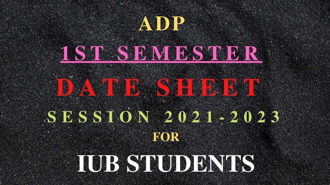 ADP 1ST SEMESTER DATE SHEET SESSION 2021-2023