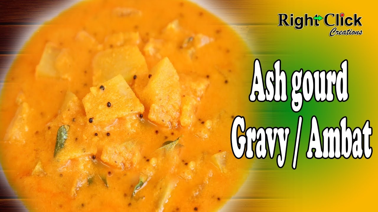 Ash gourd Gravy | Kuvale Ambat | Ash gourd Curry | Ash gourd Recipes | Ash gourd Sambar | Veg Sambar