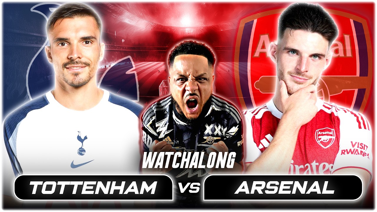 Spurs Vs Arsenal LIVE Premier League Watchalong W/ Troopz