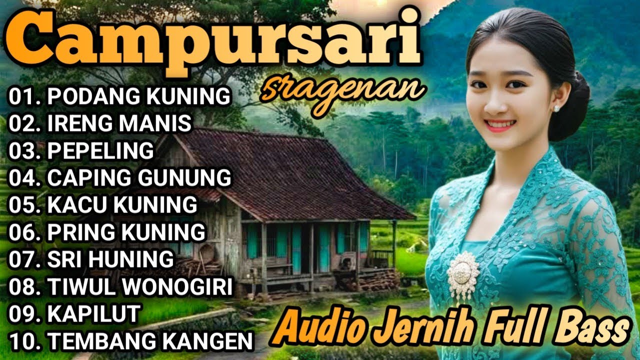 CAMPURSARI SRAGENAN AUDIO JERNIH FULL BASS GLERR