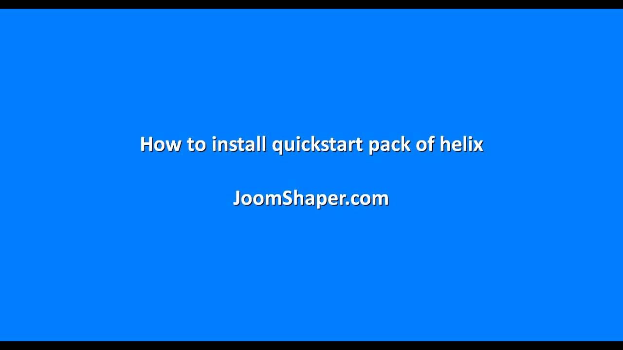 How to install quickstart pack of helix3