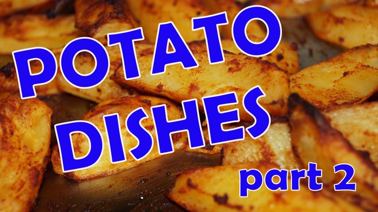Potato Dishes Part 2 - 11 More DELICIOUS Recipes!