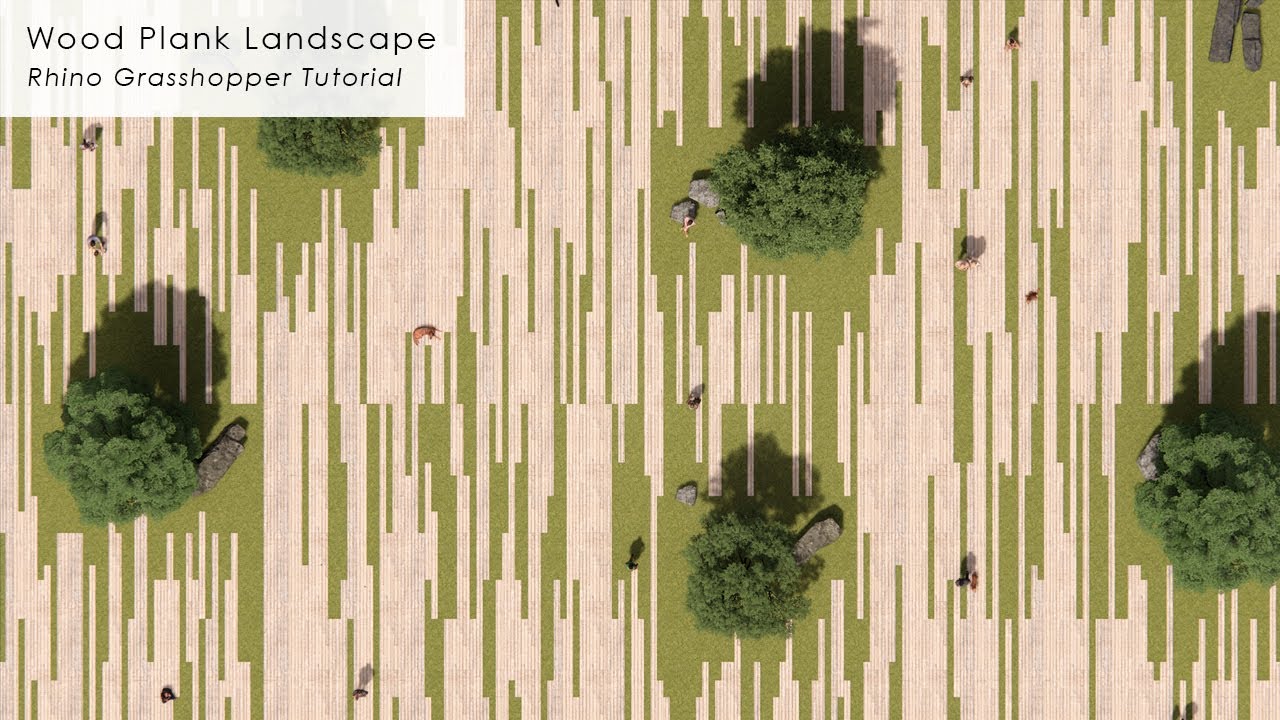 Wood Plank Landscape Rhino Grasshopper Tutorial